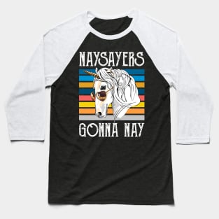 Vintage Retro Naysayers Gonna Nay T-shirt Horse Lovers Gift Baseball T-Shirt